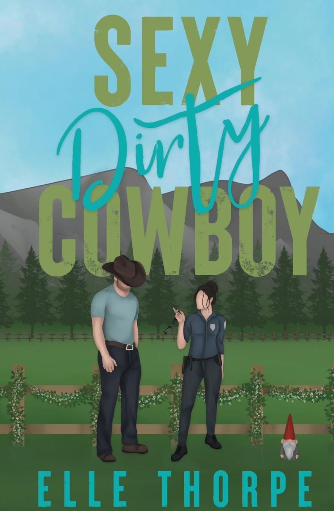 Sexy Dirty Cowboy (Dirty Cowboy #3) by Elle Thorpe