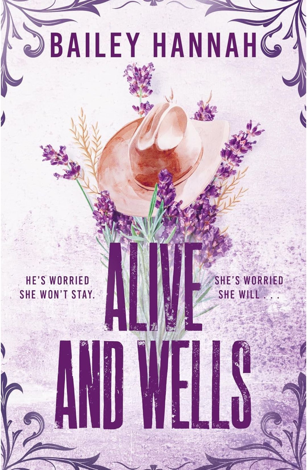 Alive and Wells (Wells Ranch, #1) by Bailey Hannah