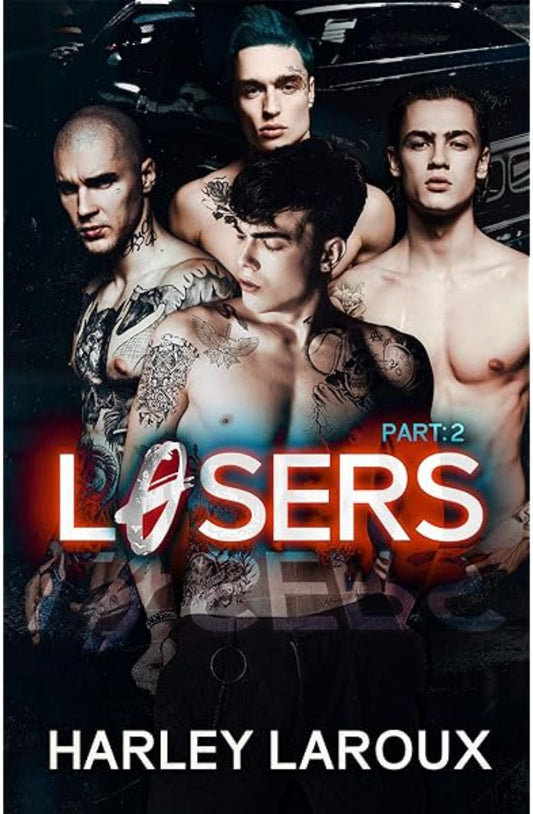 Losers: Part II (Losers, #2) by Harley Laroux
