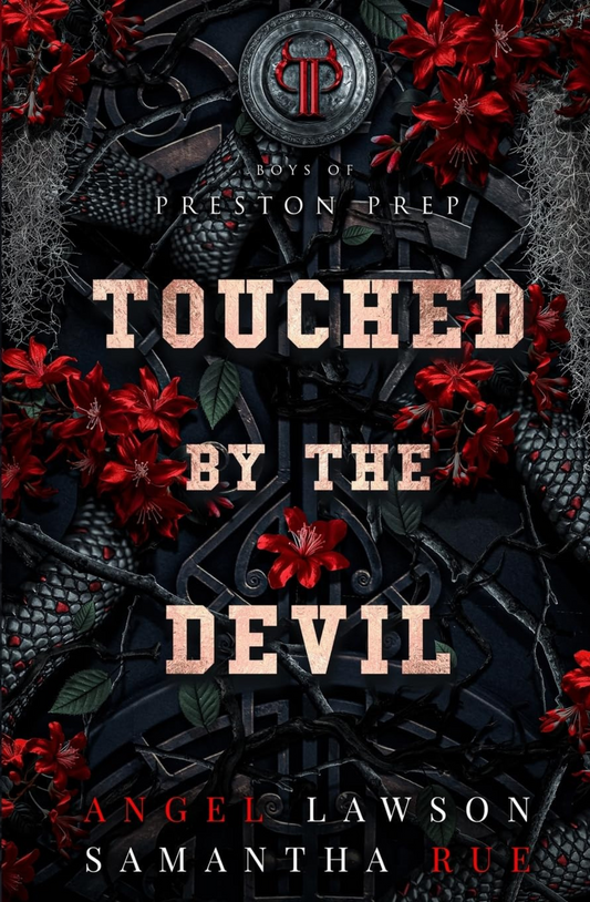 Touched By The Devil (Boys of Preston Prep, #3) by Angel Lawson, Samantha Rue.