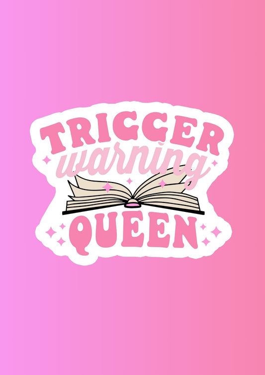 Trigger Warning Queen Waterproof Vinyl Sticker