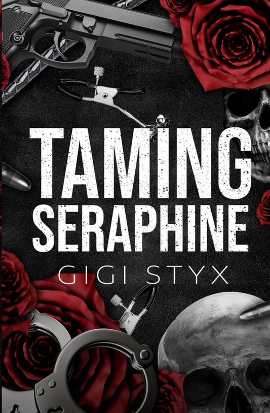 Taming Seraphine (Morally Black, #1) by Gigi Styx