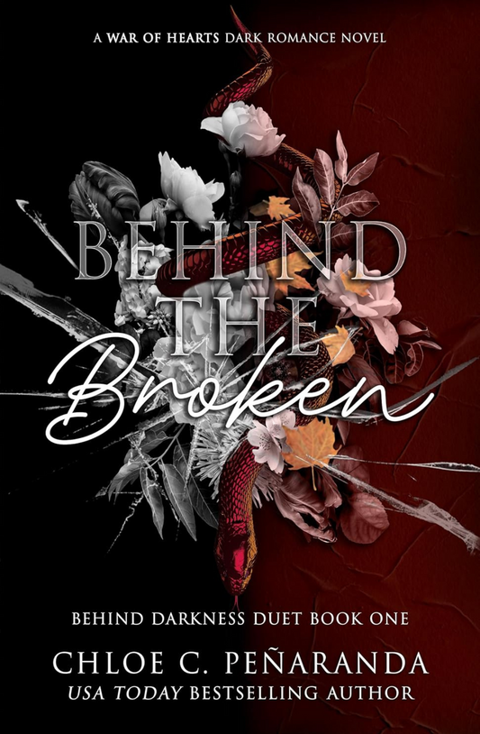 Behind The Broken (War of Hearts, #1) by Chloe C. Peñaranda