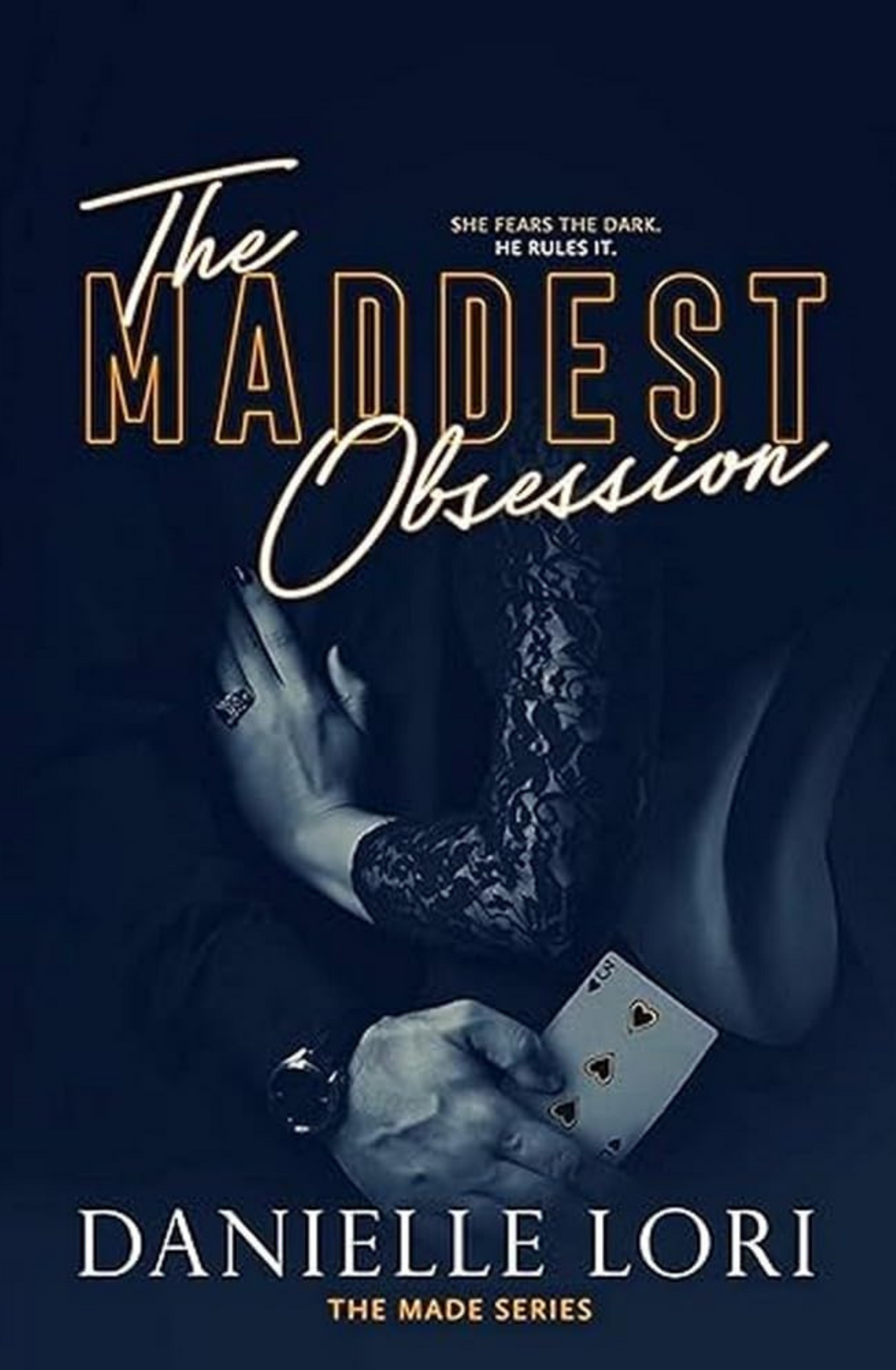 The Maddest Obsession (Made, #2) by Danielle Lori