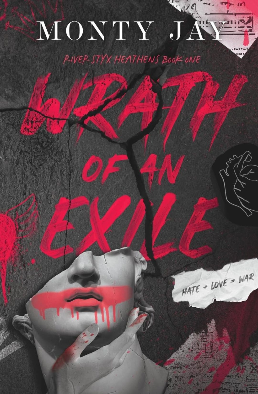 Wrath of an Exile (River Styx Heathens, #1) by Monty Jay