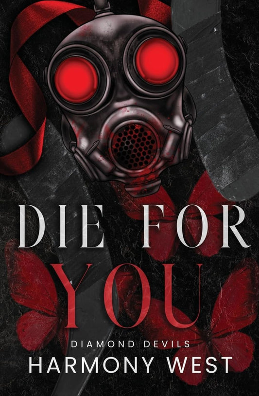 Die for You (Diamond Devils, #4) by Harmony West