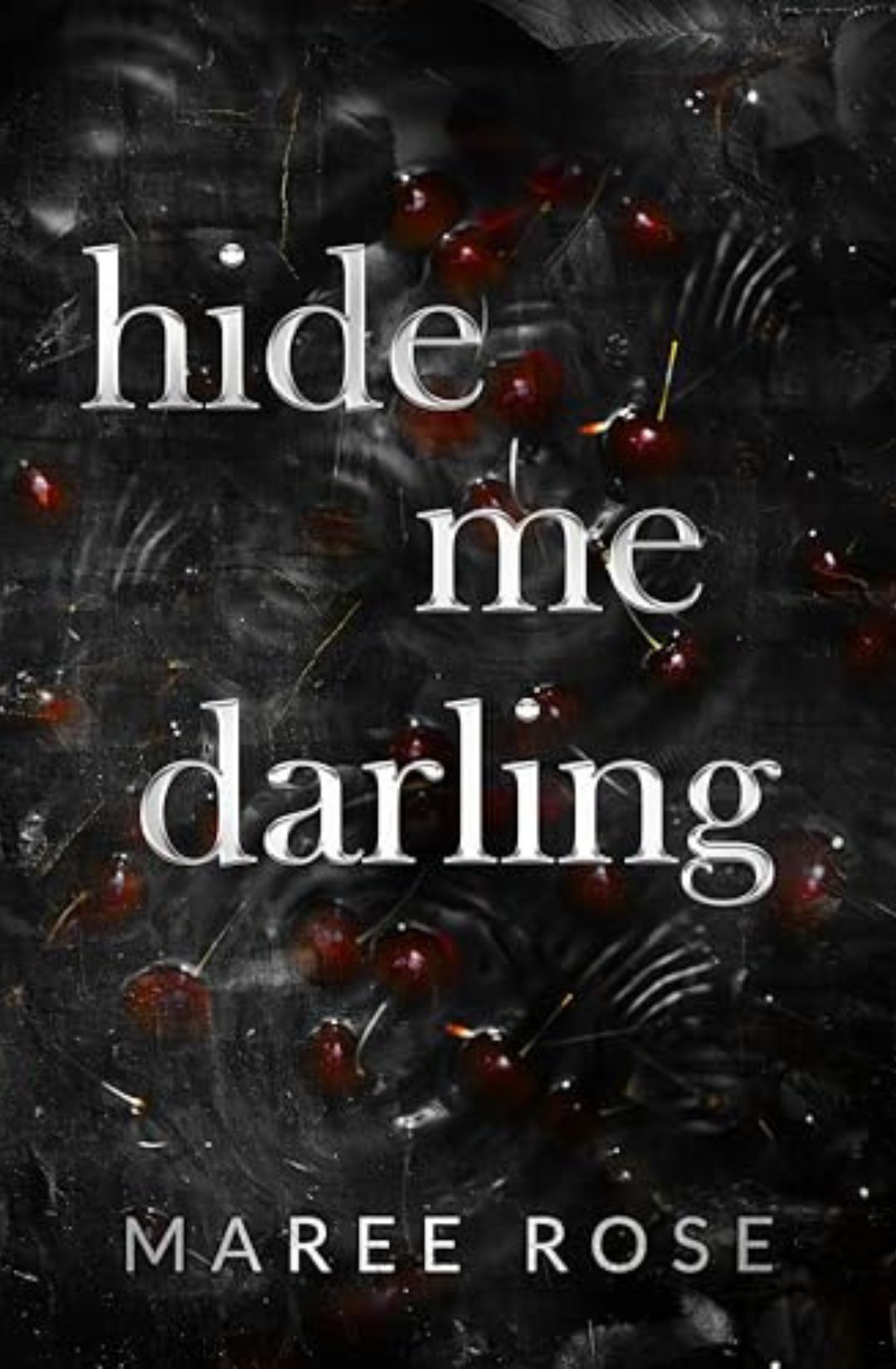 Hide Me Darling (The Darling Games #2) by Maree Rose