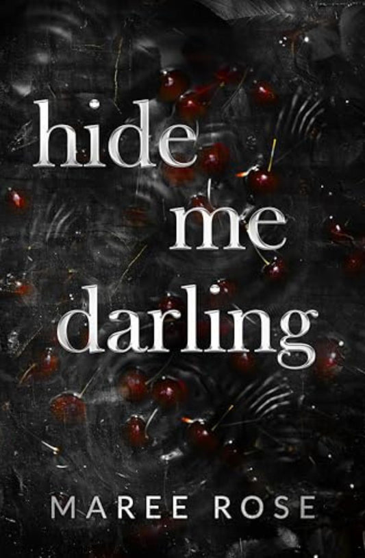 Hide Me Darling (The Darling Games #2) by Maree Rose