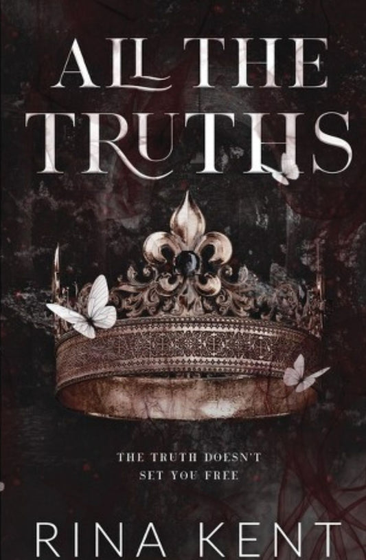 All the Truths (Lies & Truths Duet, #2) by Rina Kent