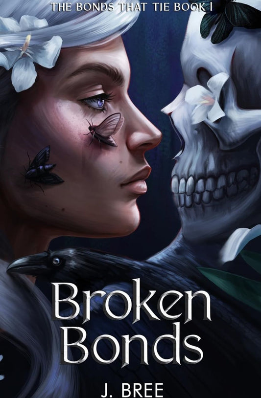 Broken Bonds (The Bonds that Tie, #1) by J. Bree