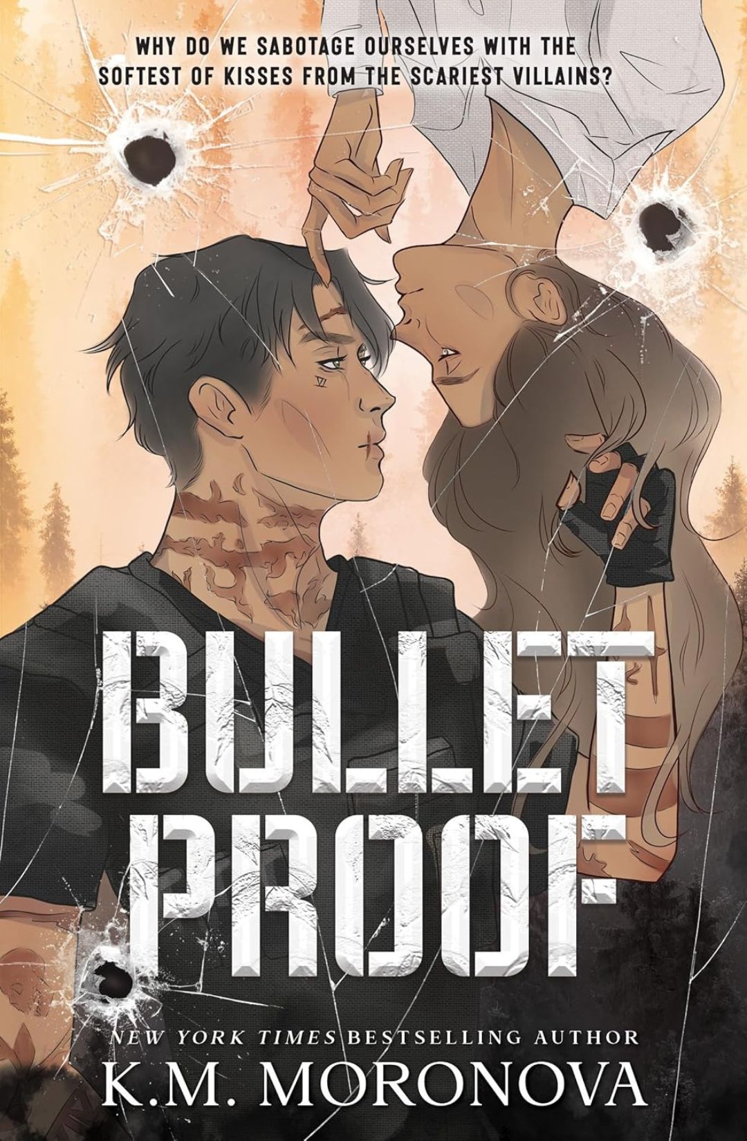 (Pre-order) Bulletproof by K.M. Moronova