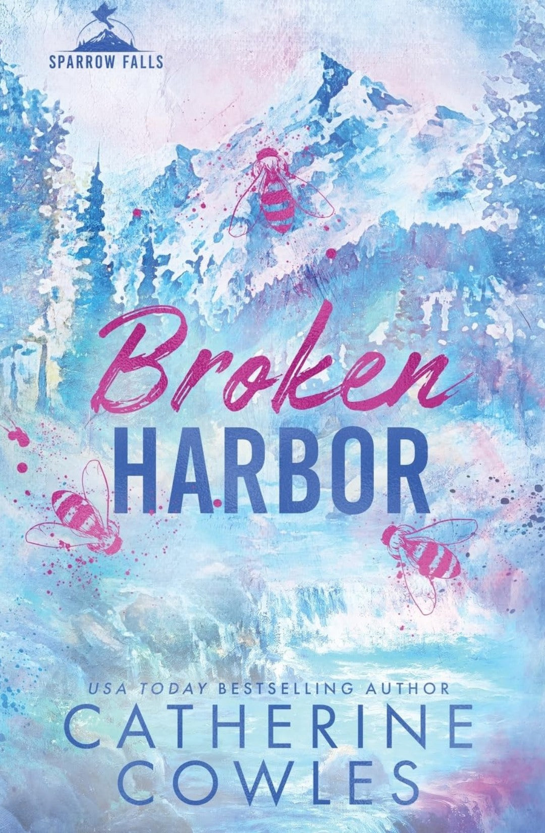 Broken Harbor (Sparrow Falls #3) by Catherine Cowles