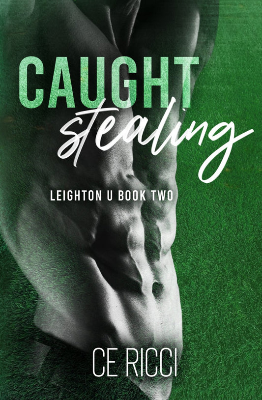 Caught Stealing (Leighton U, #2) by C.E. Ricci