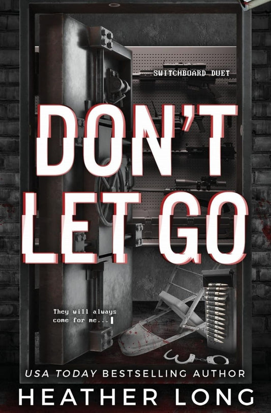Don't Let Go (Switchboard Duet, #2) by Heather Long