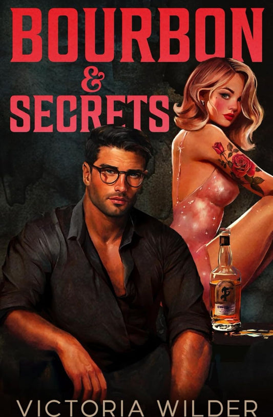 Bourbon & Secrets (The Bourbon Boys, #2) by Victoria Wilder