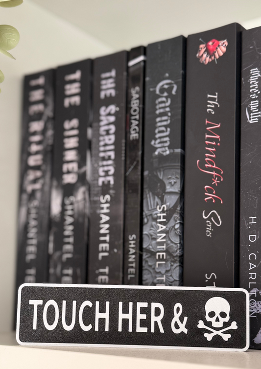 Touch Her & D*e  - Bookshelf Street Sign