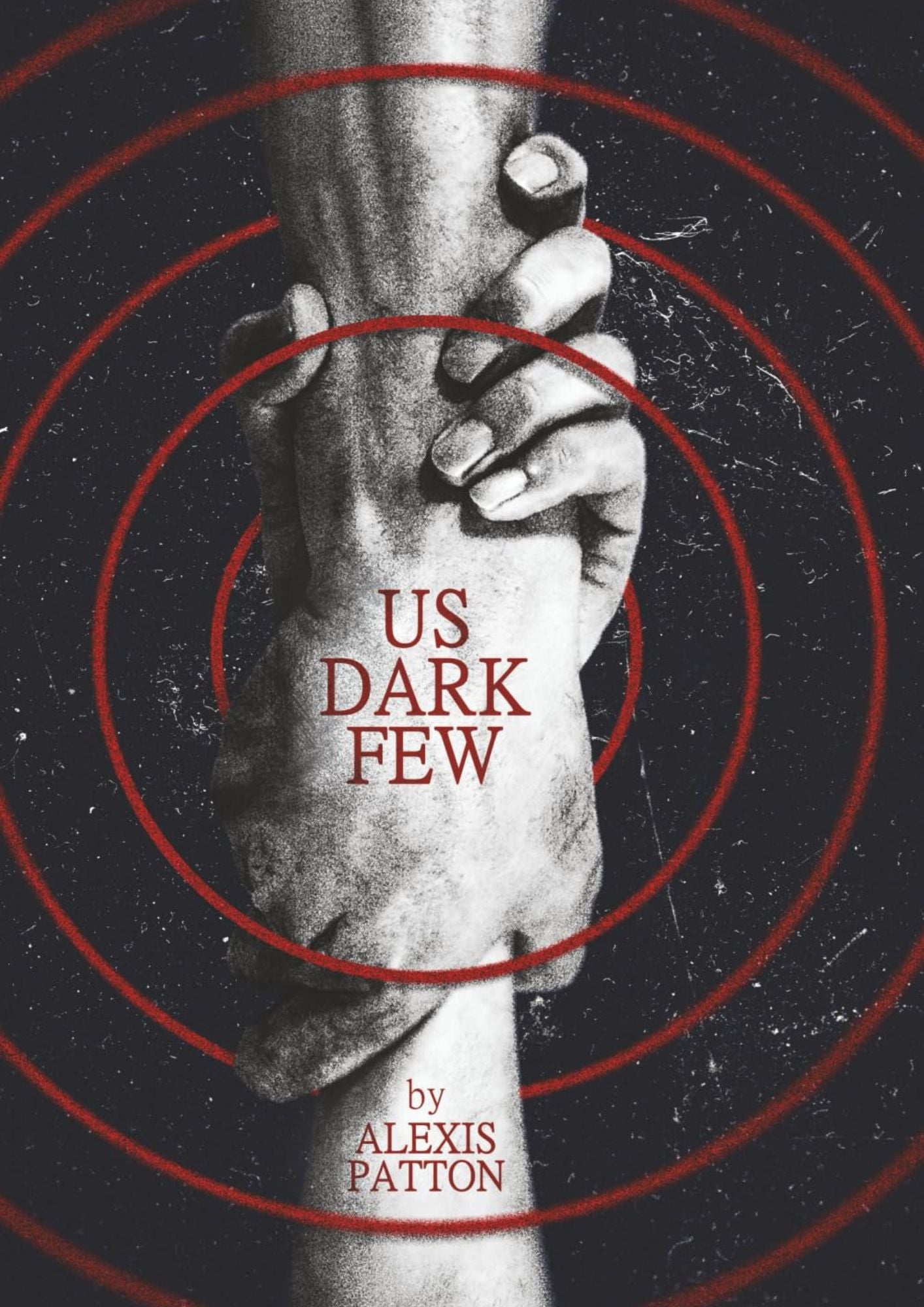 Us Dark Few (Us Dark Few, #1) by Alexis Patton
