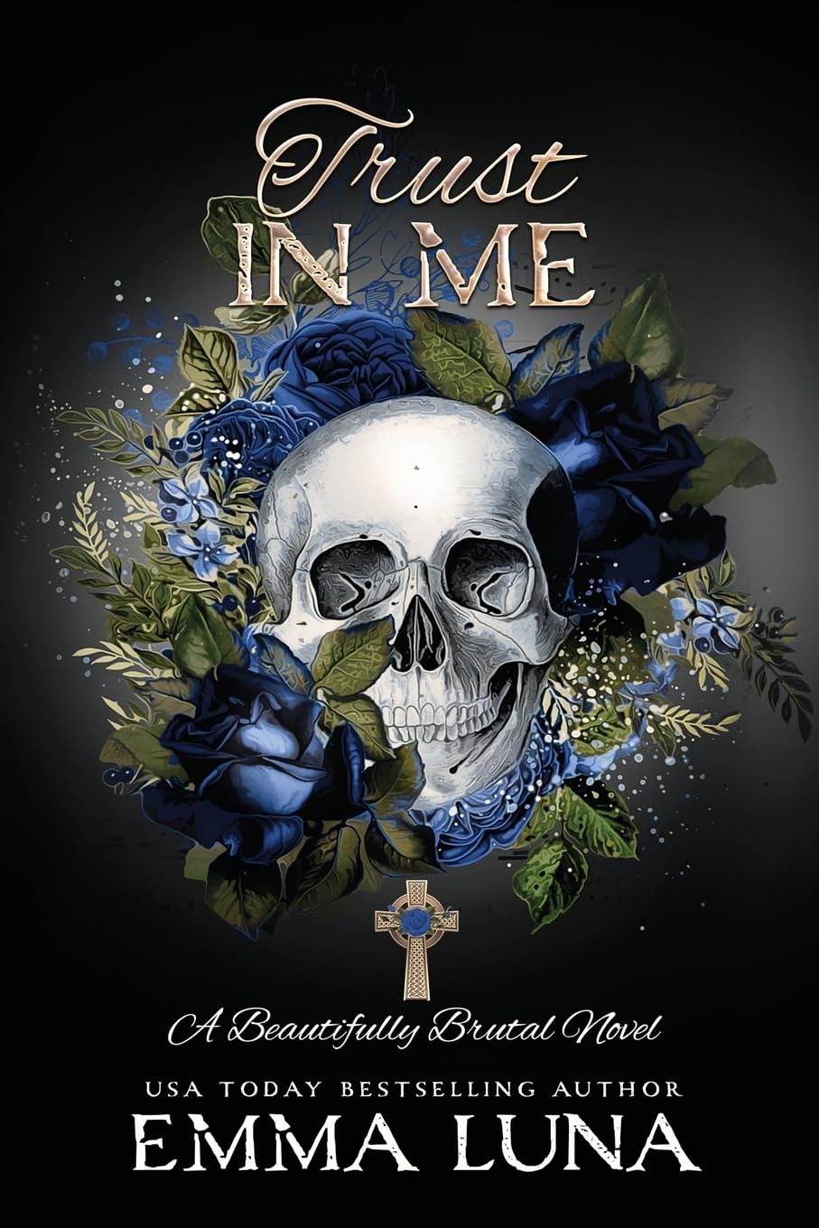 Trust In Me (Beautifully Brutal, #2) by Emma Luna