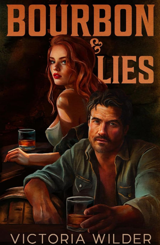 Bourbon & Lies (The Bourbon Boys, #1) by Victoria Wilder