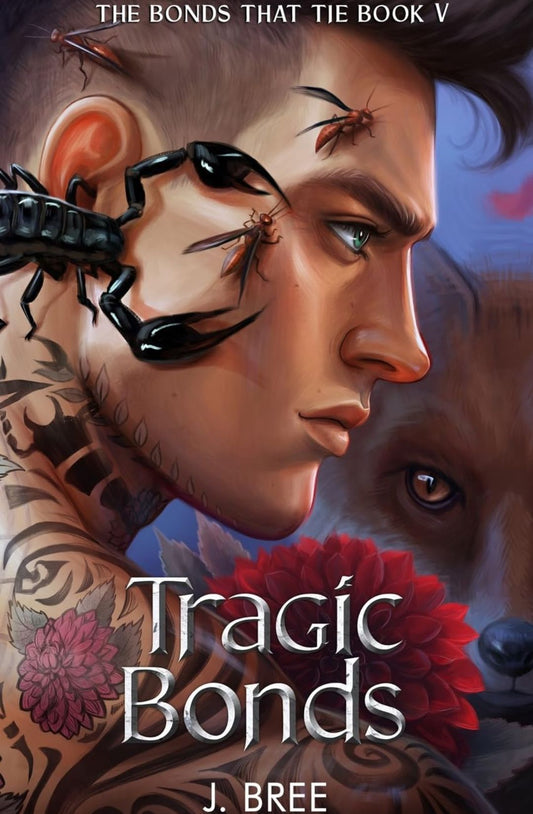 Tragic Bonds (The Bonds That Tie, #5) by J. Bree