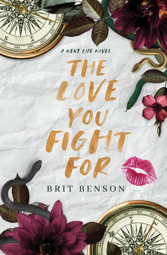 The Love You Fight For (Next Life #3) by Brit Benson