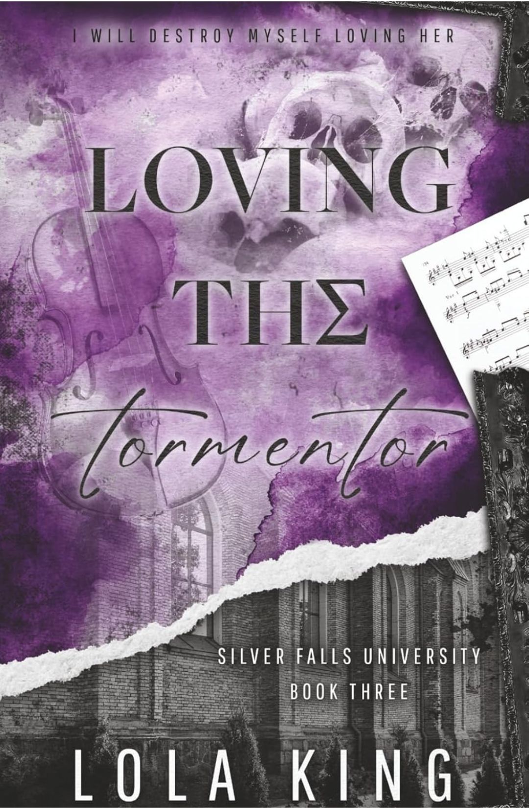 Loving the Tormentor (Silver Falls University #3) by Lola King