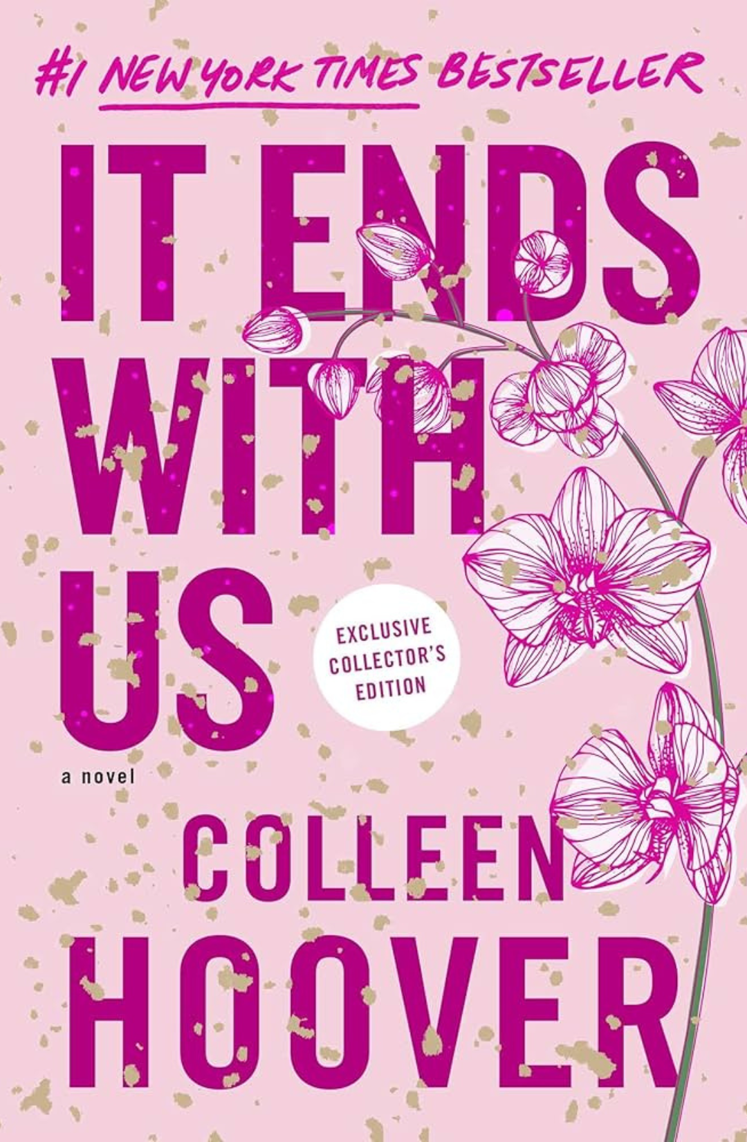 It Ends with Us: Hardcover Special Collector's Edition - Colleen Hoover