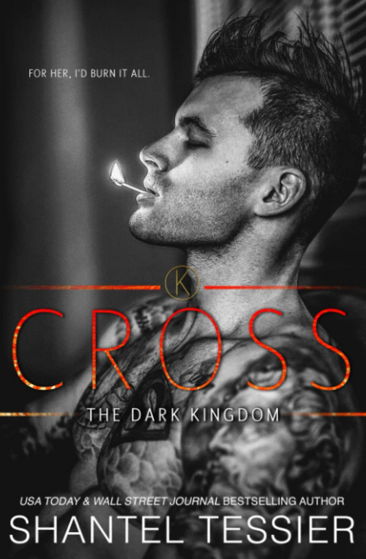 Cross (Dark Kingdom, #4) by Shantel Tessier