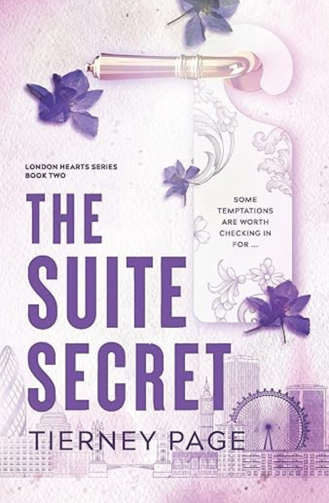 The Suite Secret (London Hearts, #2) by Tierney Page