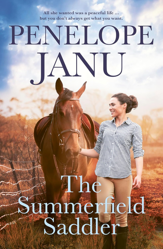 The Summerfield Saddler by Penelope Janu