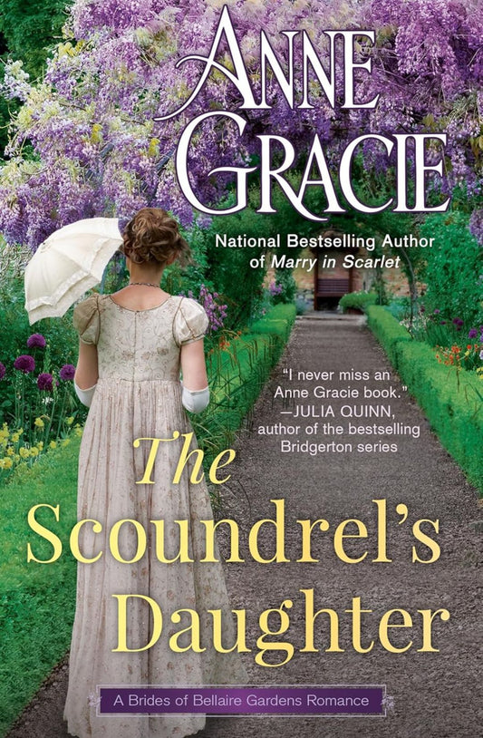 The Scoundrel's Daughter (The Brides of Bellaire Gardens #1) by Anne Gracie