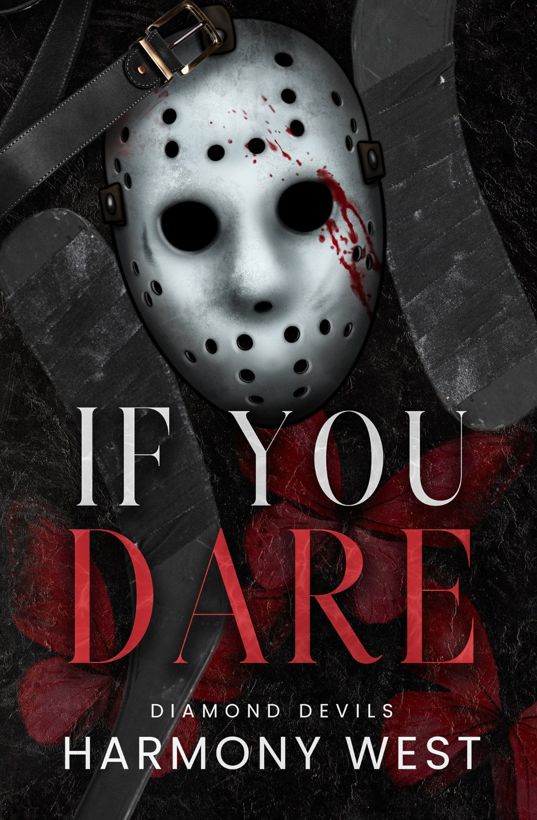 If You Dare (Diamond Devils Book 1) Harmony West