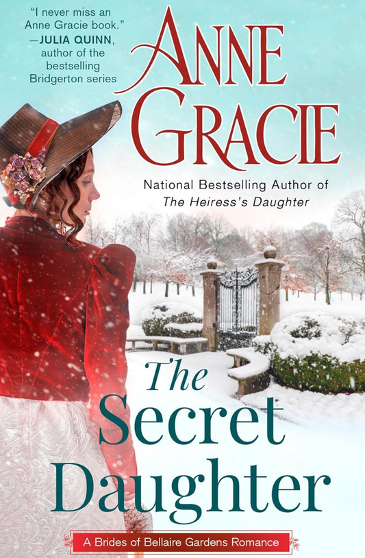 The Secret Daughter (The Brides of Bellaire Gardens #4) by Anne Gracie