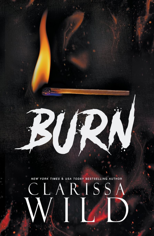 Burn (Spine Ridge University, #0.5) by Clarissa Wild