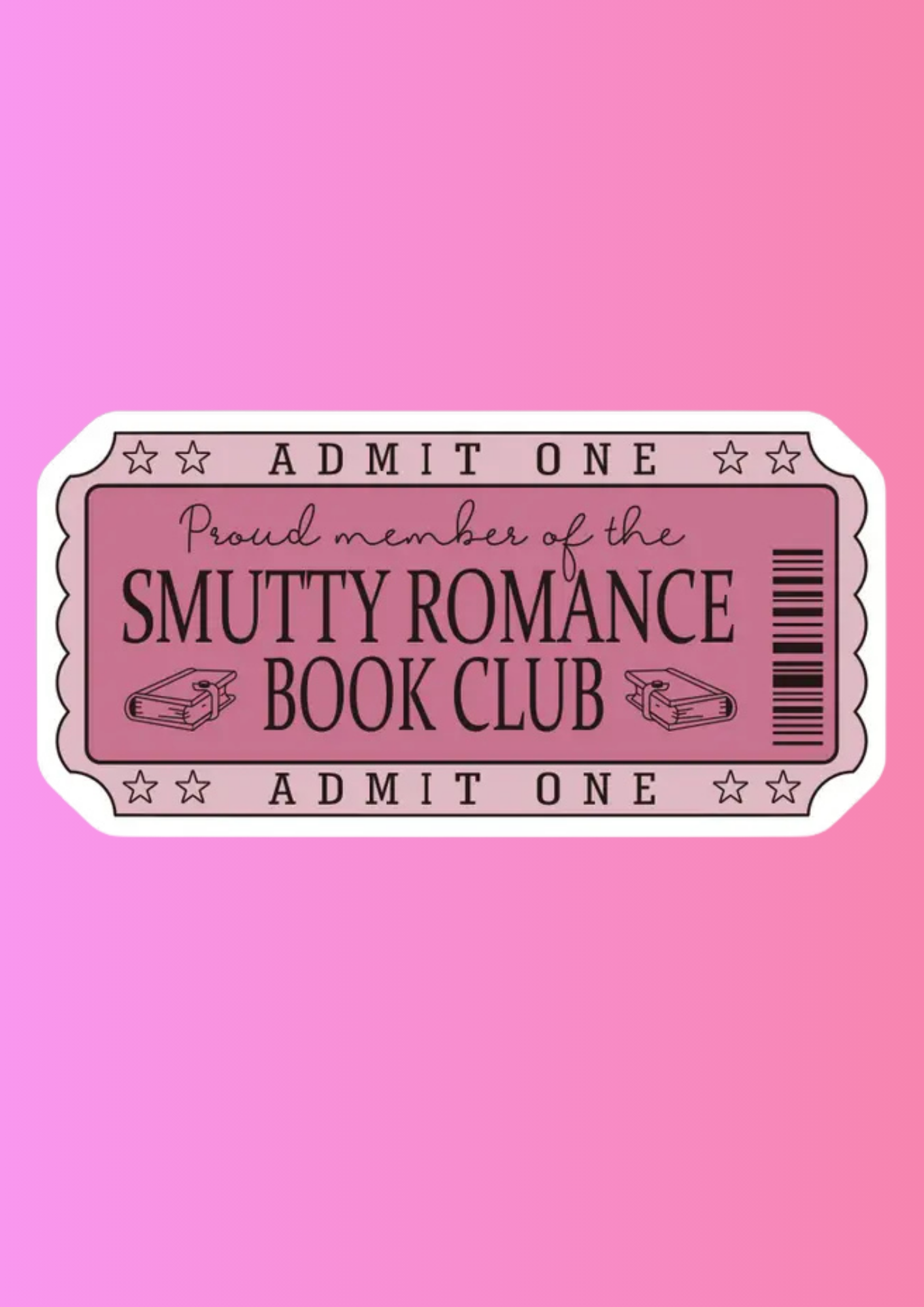 Smutty Romance Book Club Admit One Sticker