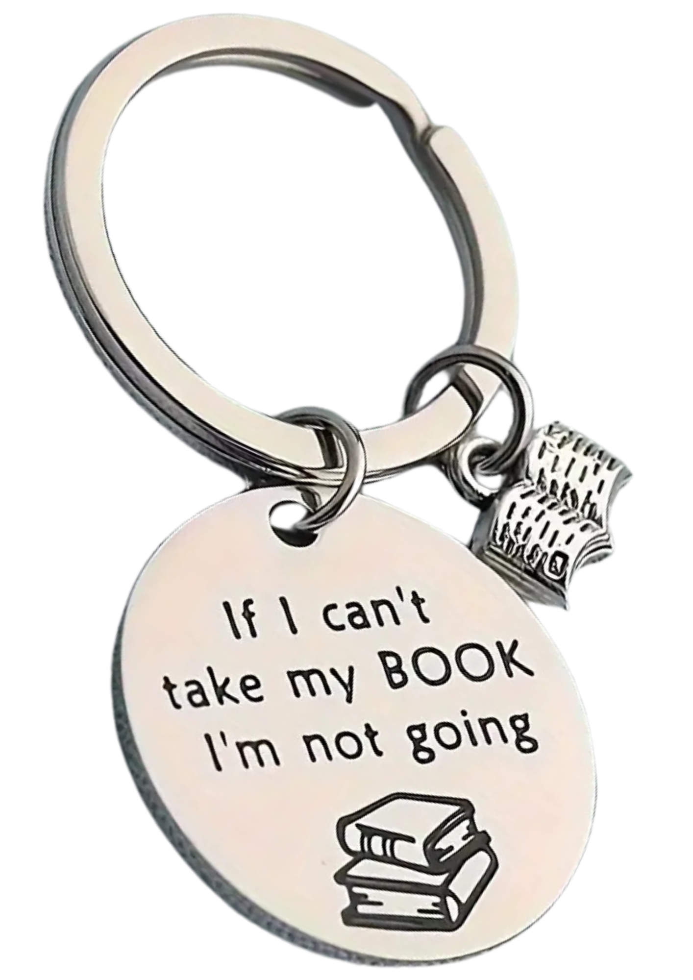 If I Can't Take My Book, I'm Not Going - Keychain