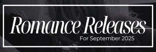 September 2025 Romance Book Releases You Won’t Want to Miss
