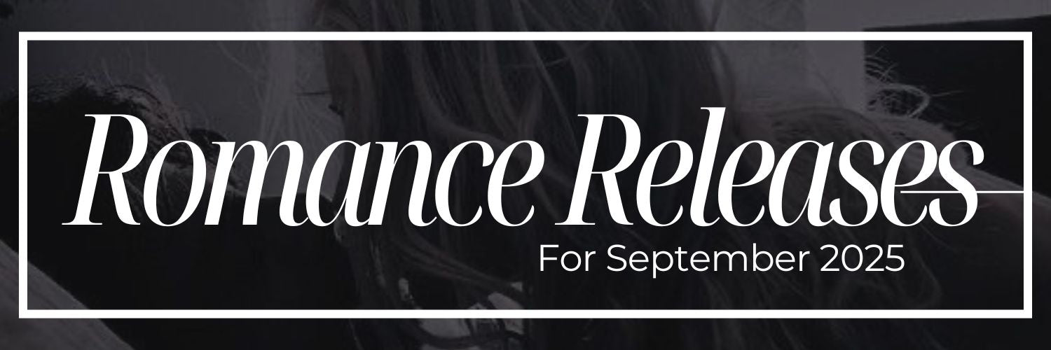 September 2025 Romance Book Releases You Won’t Want to Miss