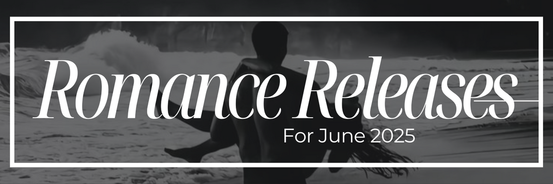 June 2025's Hottest Romance Releases to Read This Winter
