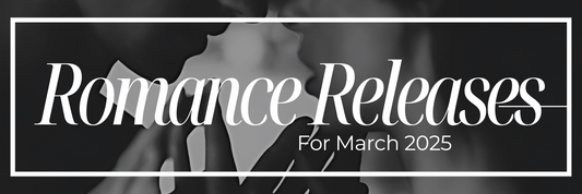 March 2025 Romance Book Releases You Can’t Miss!