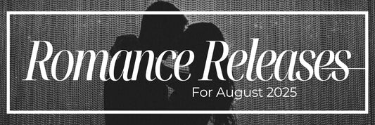August 2025 Romance Book Releases You Won't Want to Miss