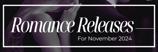 November 2024 Romance Releases You Can’t Miss!