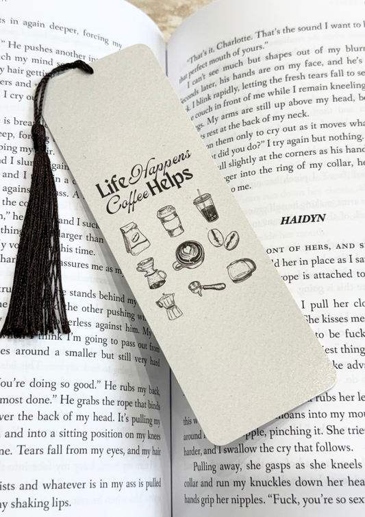 Life Happens Coffee Helps Bookmark
