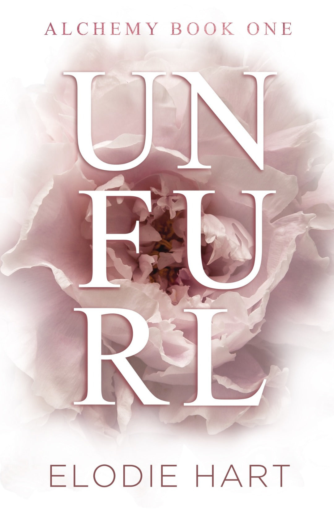 Unfurl (Alchemy, #1) by Elodie Hart