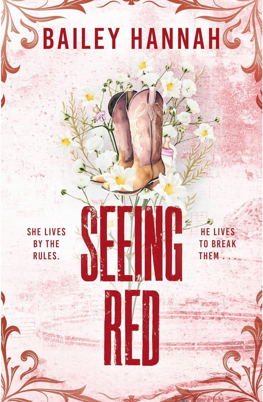 Seeing Red (Wells Ranch, #2) by Bailey Hannah