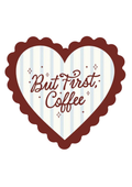 But First Coffee Sticker