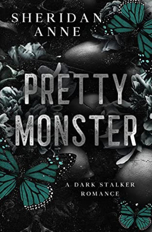 Pretty Monster - Sheridan Anne