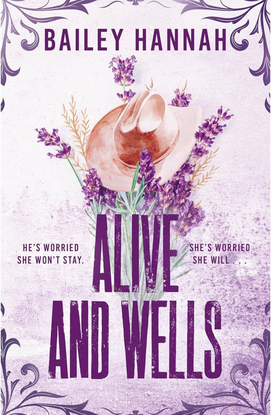 Alive and Wells (Wells Ranch, #1) by Bailey Hannah