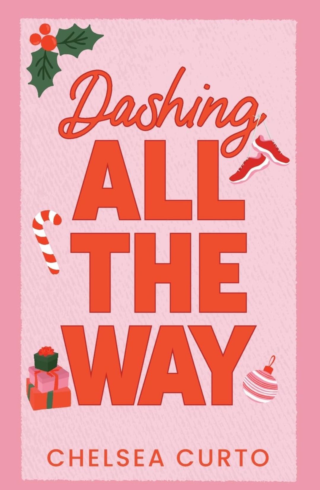 Dashing All the Way by Chelsea Curto