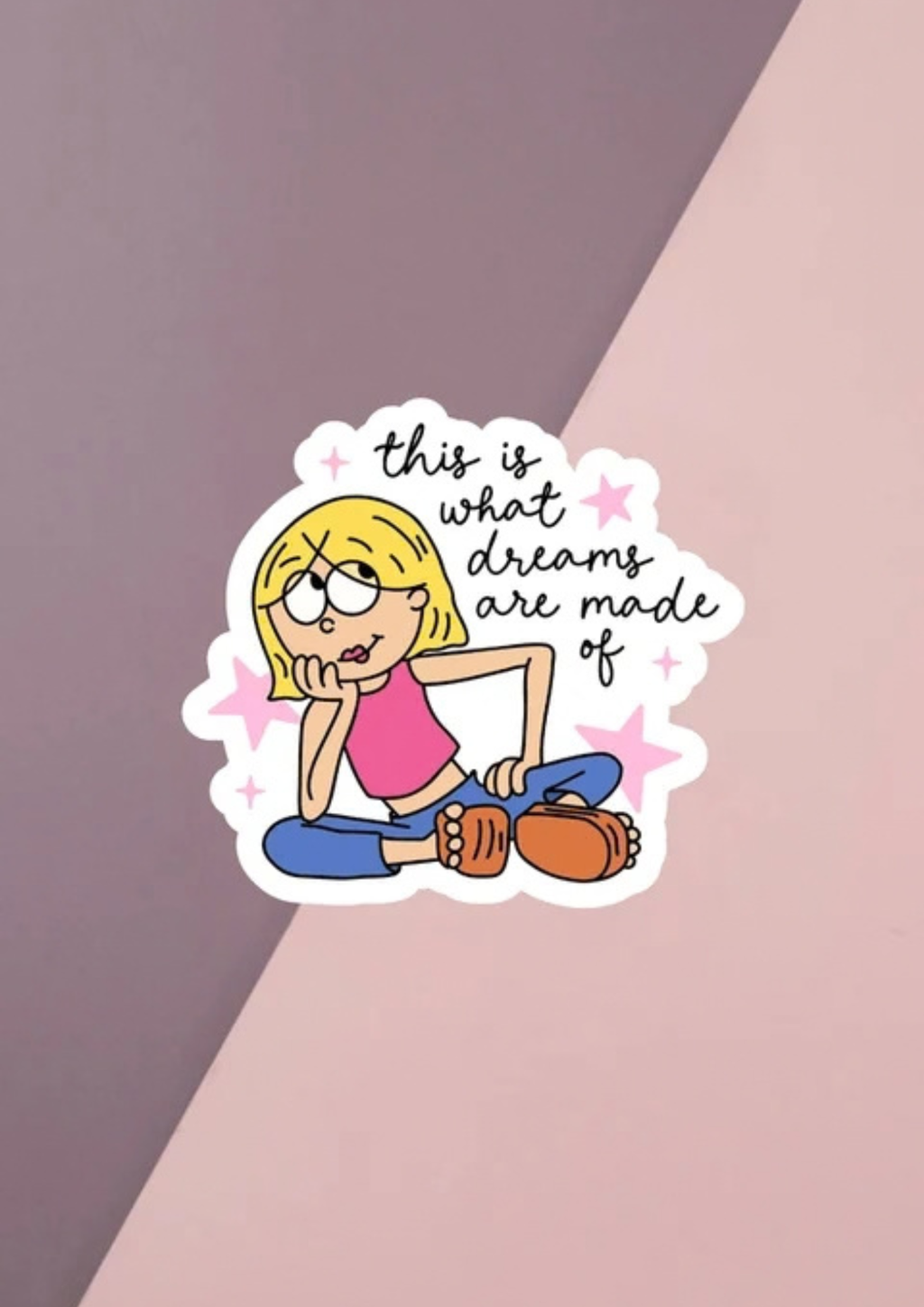 What Dreams Are Made Of Sticker